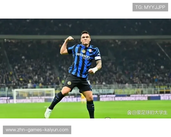 国际米兰比赛推进,劳塔罗参与度极高